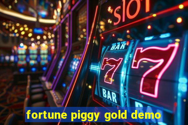 fortune piggy gold demo